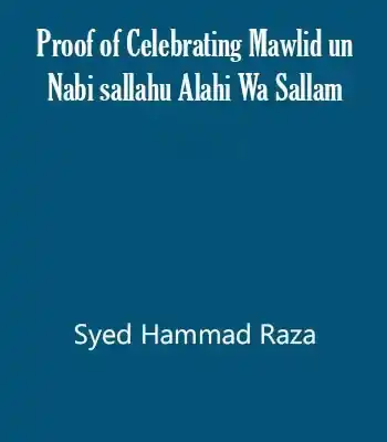 Proof of Celebrating Mawlid un Nabi ﷺ